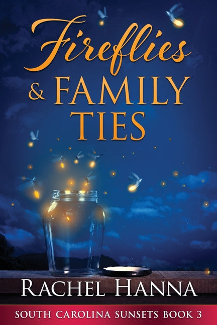 Fireflies & Family Ties