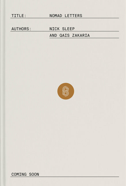 Nomad Letters: The Full Collection of the Nomad Investment Partnership Letters to Partners, 2001-2014