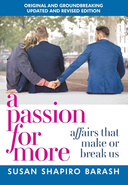 Passion for More: Affairs That Make or Break Us (Updated)