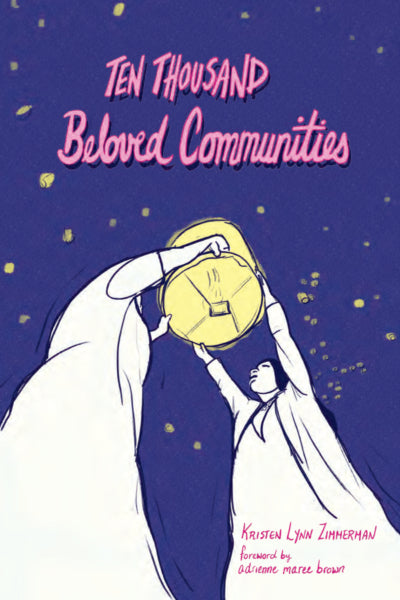 Ten Thousand Beloved Communities