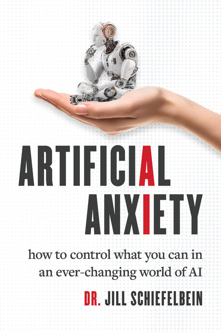 Artificial Anxiety