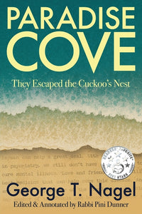 Paradise Cove: They Escaped the Cuckoo's Nest
