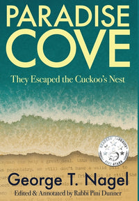 Paradise Cove: They Escaped the Cuckoo's Nest