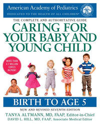 Caring for Your Baby and Young Child, 7th Edition: Birth to Age 5 (Revised)