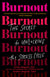 Burnout: The Secret to Unlocking the Stress Cycle