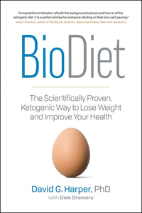 Biodiet: The Scientifically Proven, Ketogenic Way to Lose Weight and Improve Health