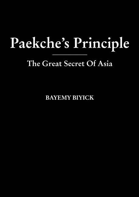 Paekche's Principle - The Great Secret Of Asia