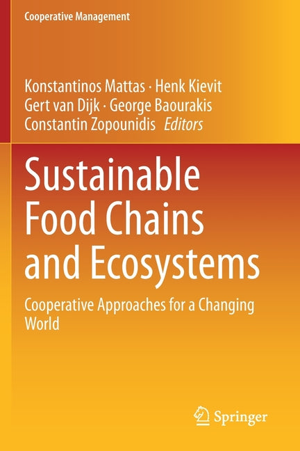 Sustainable Food Chains and Ecosystems: Cooperative Approaches for a Changing World (2020)