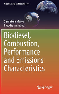 Biodiesel, Combustion, Performance and Emissions Characteristics (2020)