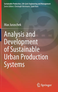 Analysis and Development of Sustainable Urban Production Systems (2022)