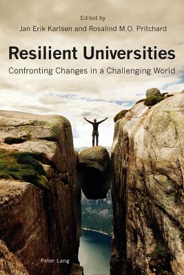 Resilient Universities: Confronting Changes in a Challenging World