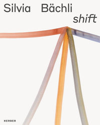 Silvia Bächli: Shift
