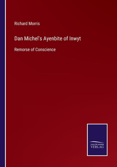 Dan Michel's Ayenbite of Inwyt: Remorse of Conscience
