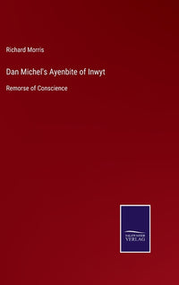 Dan Michel's Ayenbite of Inwyt: Remorse of Conscience