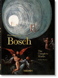 Hieronymus Bosch. the Complete Works. 45th Ed.