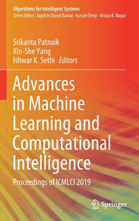 Advances in Machine Learning and Computational Intelligence: Proceedings of ICMLCI 2019 (2021)