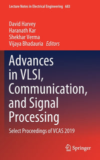 Advances in Vlsi, Communication, and Signal Processing: Select Proceedings of Vcas 2019 (2021)