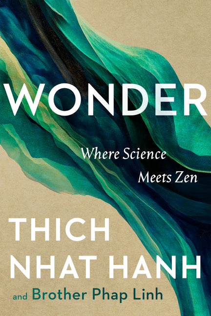 Wonder: Where Science Meets Zen