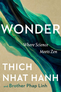 Wonder: Where Science Meets Zen