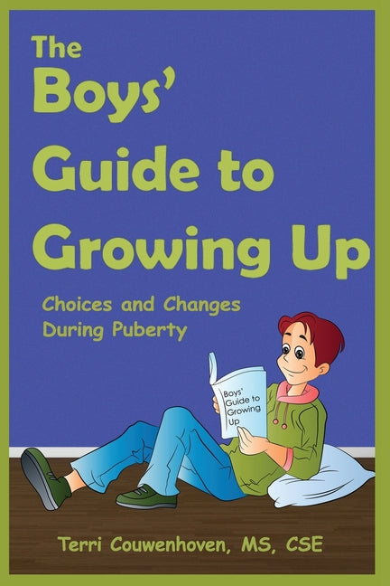 Boys' Guide to Growing Up: Choices & Changes During Puberty