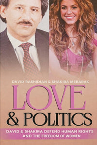 Love & Politics: David And Shakira Defend Human Rights And The Freedom Of Women