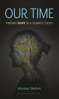 Our Time: Finding Hope in a Climate Crisis