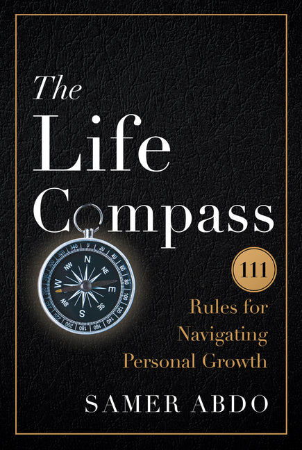 The Life Compass by Samer Abdo – Porchlight Book Company