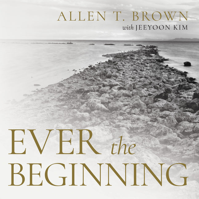 Ever the Beginning