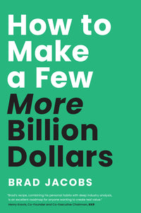 How to Make a Few More Billion Dollars
