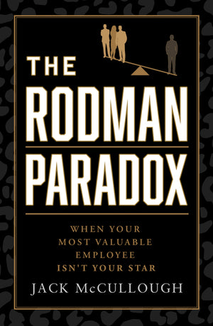 The Rodman Paradox: When Your Most Valuable Employee Isn't Your Star
