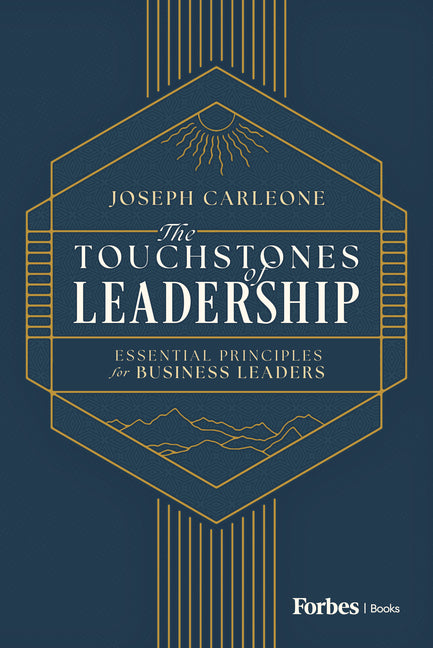 Touchstones of Leadership: Essential Principles for Business Leaders