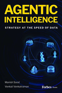 Agentic Intelligence: Strategy at the Speed of Data