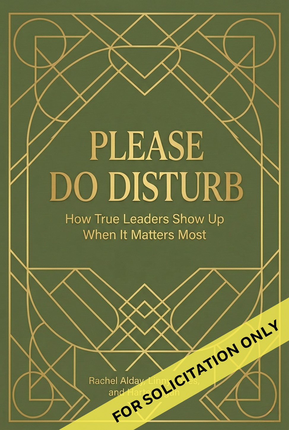 Please Do Disturb: How True Leaders Show Up When It Matters Most