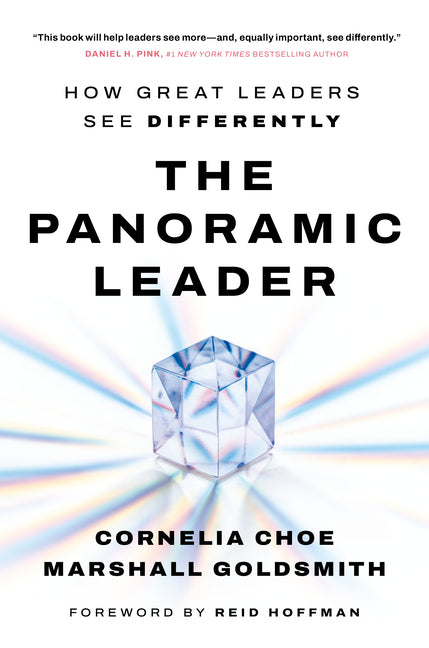 The Panoramic Leader: How Great Leaders See Differently