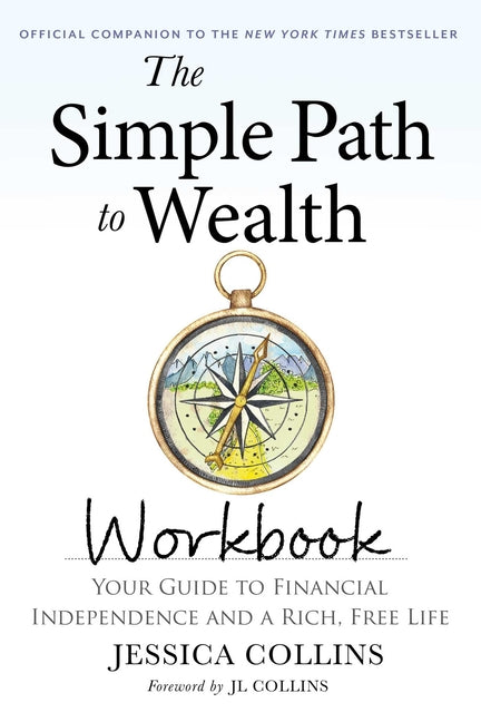 The Simple Path to Wealth Workbook: Official Companion to the New York Times Bestseller