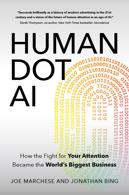 Human Dot Ai: How the Fight for Your Attention Became the World's Biggest Business
