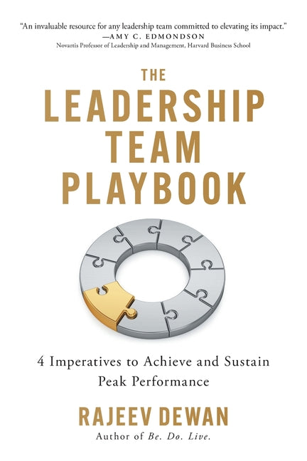 The Leadership Team Playbook: 4 Imperatives to Achieve and Sustain Peak Performance