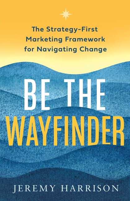 Be the Wayfinder