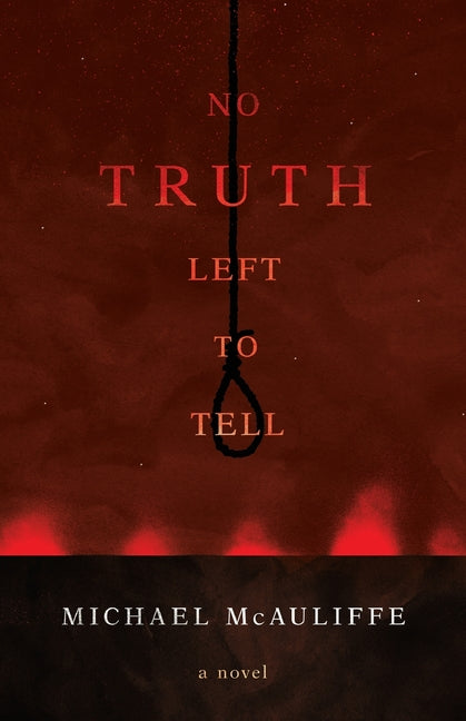 No Truth Left to Tell