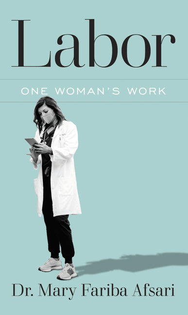 Labor: One Woman's Work
