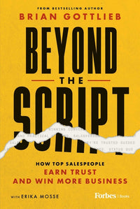 Beyond the Script: How Top-Performing Salespeople Earn Trust and Win More Business