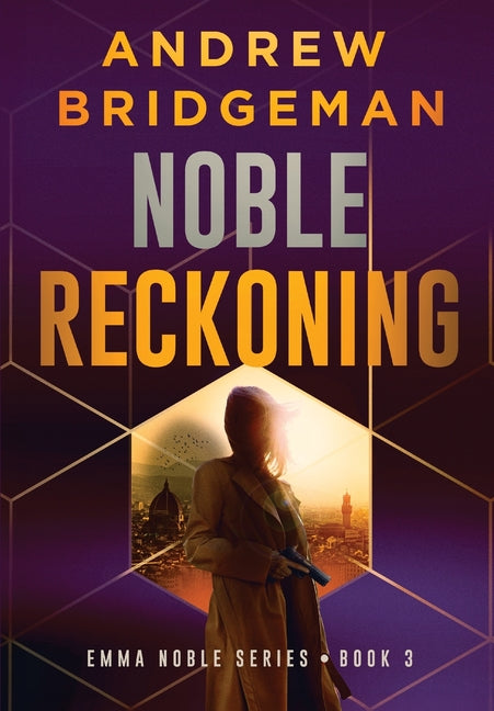 Noble Reckoning: An Emma Noble Thriller