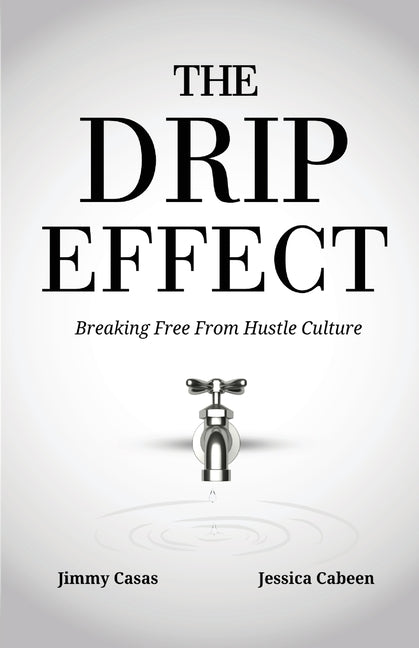 The Drip Effect