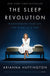 Sleep Revolution: Transforming Your Life, One Night at a Time