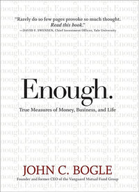 Enough.: True Measures of Money, Business, and Life