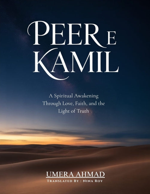 Peer e Kamil: A Spiritual Awakening through Love, Faith, and the Light of Truth