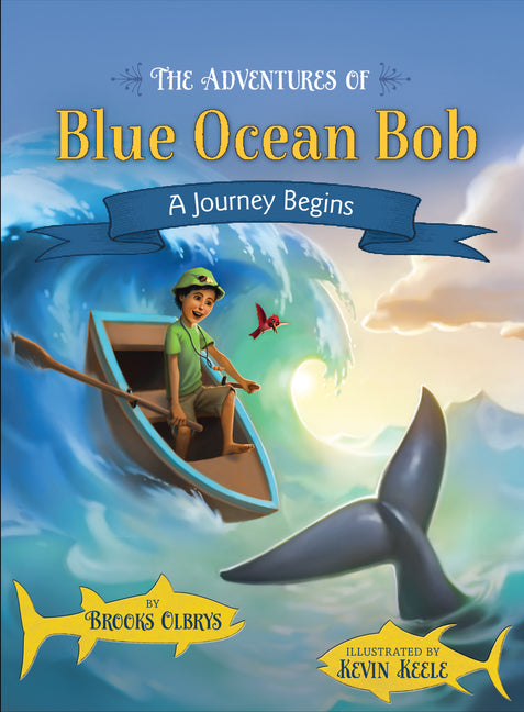 Adventures of Blue Ocean Bob: A Journey Begins