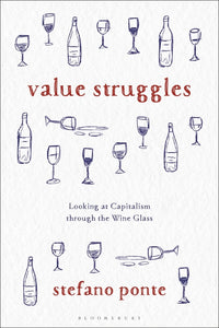 Value Struggles: Looking at Capitalism Through the Wine Glass