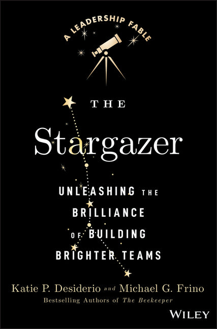 Stargazer: Unleashing the Brilliance of Building Brighter Teams