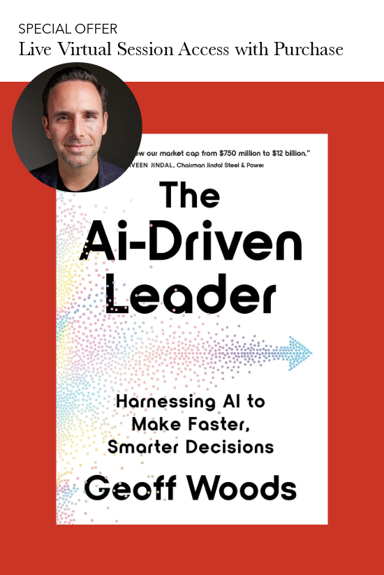 The Ai-Driven Leader: Harnessing AI to Make Faster, Smarter Decisions
